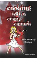 Cooking With A Crazy Canuck: Quick Cooking