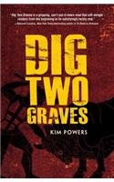 Dig Two Graves