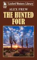 The Hunted Four