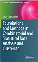 Foundations and Methods in Combinatorial and Statistical Data Analysis and Clustering