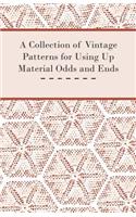 A Collection of Vintage Patterns for Using Up Material Odds and Ends: (English)
