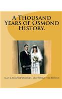 Thousand Years of Osmond History.