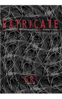 Extricate: Two Tales of Two Women Entangled Two Different Ways!
