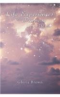 Life Experiences and Purpose Until Death