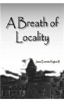 Breath of Locality