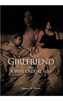 Girlfriend with a Wife on the Side