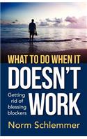 What To Do When It Doesn't Work: Getting rid of blessing blockers