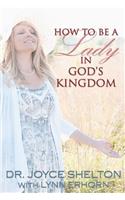 How to be a Lady in God's Kingdom
