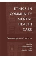 Ethics in Community Mental Health Care