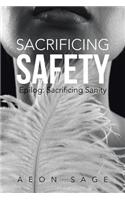 Sacrificing Safety