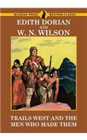 Trails West and Men Who Made Them