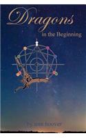 Dragons, in the beginning