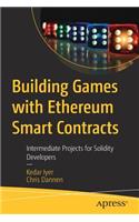Building Games with Ethereum Smart Contracts