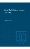 Land Policies of Upper Canada
