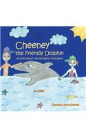 Cheeney the Friendly Dolphin