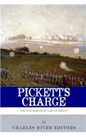 Pickett's Charge: The History and Legacy of the Civil War's Most Famous Assault(English)