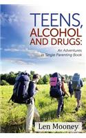 Teens, Alcohol & Drugs