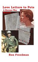 Love Letters to Pete, A Korean War Memoir