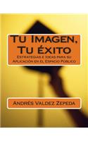 Tu Imagen, Tu éxito