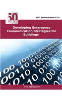 Developing Emergency Communication Strategies for Buildings: Technical Note 1733(Technical Note)