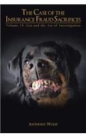 The Case of the Insurance Fraud Sacrifices
