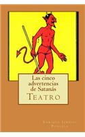 Las cinco advertencias de Satanás
