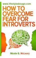 How to Overcome Fear for Introverts