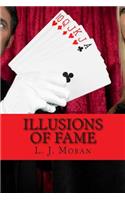 Illusions of Fame