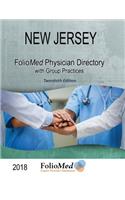 New Jersey Physician Directory with Healthcare Facilities 2018 Twentieth Edition