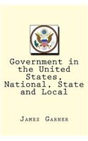 Government in the United States, National, State and Local