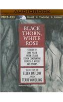 Black Thorn, White Rose