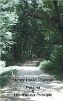 Walking and Life Without Principle: (English)