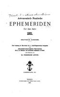 Astronomisch-nautische Ephemeriden (1891): (German)