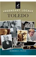 Legendary Locals of Toledo