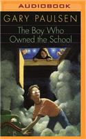 Boy Who Owned the School