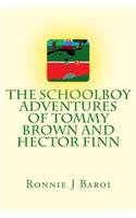 Schoolboy Adventures of Tommy Brown and Hector Finn