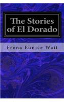 Stories of El Dorado