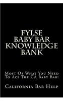 FYLSE Baby Bar Knowledge Bank