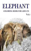 Elephant: Coloring Book for Adults Vol.1: Stress Relieving Elephant Designs for Adult!