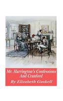 Mr. Harrison's Confessions and Cranford: (English)