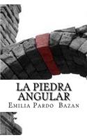 La Piedra Angular (Spanish Edition)