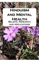 Hinduism and Mental Health: Beliefs, Research and Applications