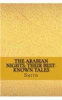 The Arabian Nights: Their Best-Known Tales