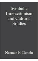 Symbolic Interactionism and Cultural Studies