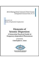 Elements of Seismic Dispersion