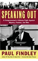 Speaking Out: A Congressman's Lifelong Fight Against Bigotry, Famine, and War