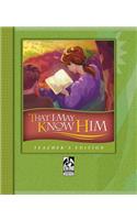 That I May Know Him: (Bible Modular)
