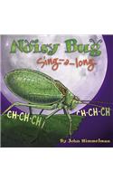 Noisy Bug Sing-Along