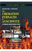 The Cremation Furnaces of Auschwitz, Part 1: History and Technology: A Technical and Historical Study.