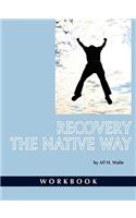 Recovery the Native Way